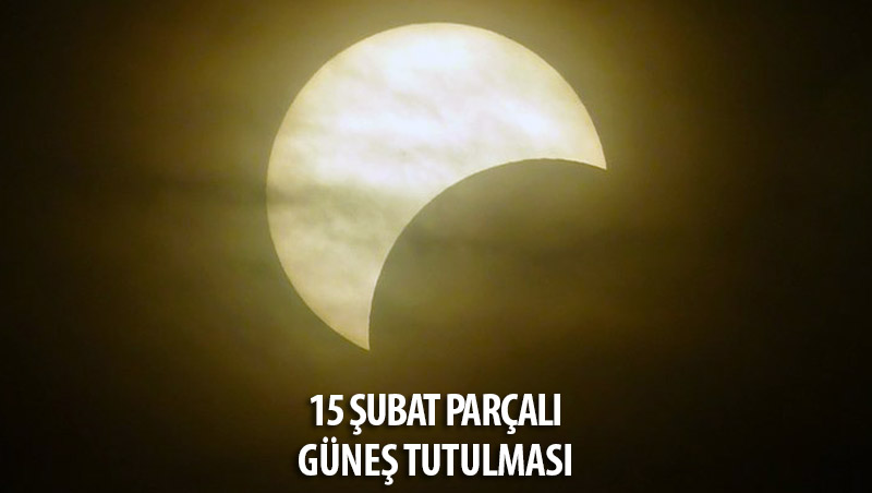 15 Şubat 2018 Parçalı Güneş Tutulması Burçlara Etkileri