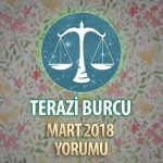 Terazi Burcu Mart 2018 Yorumu