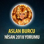 Aslan Burcu Nisan 2018 Yorumu