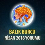 Balık Burcu Nisan 2018 Yorumu