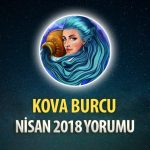 Kova Burcu Nisan 2018 Yorumu