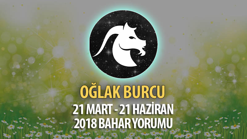 Oğlak Burcu 2018 Bahar Yorumu