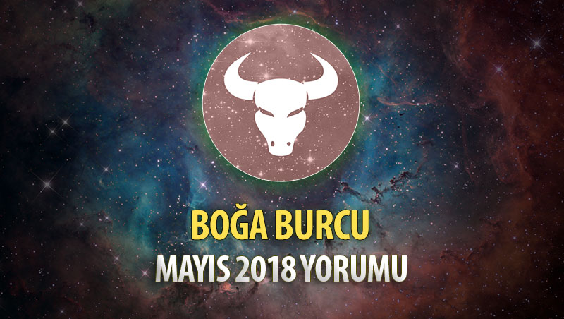 Boğa Burcu Mayıs 2018 Yorumu