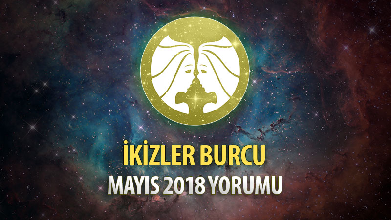 İkizler Burcu Mayıs 2018 Yorumu