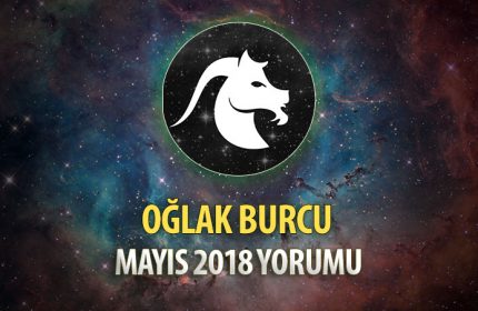 Oğlak Burcu Mayıs 2018 Yorumu