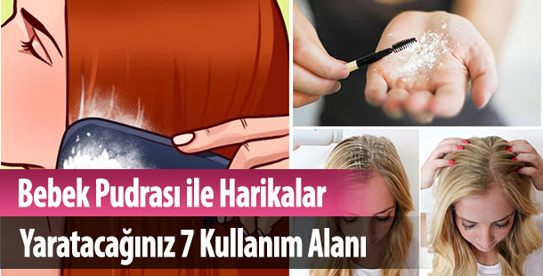 Bebek Pudrası ile Harikalar Yaratacağınız 7 Kullanım Alanı