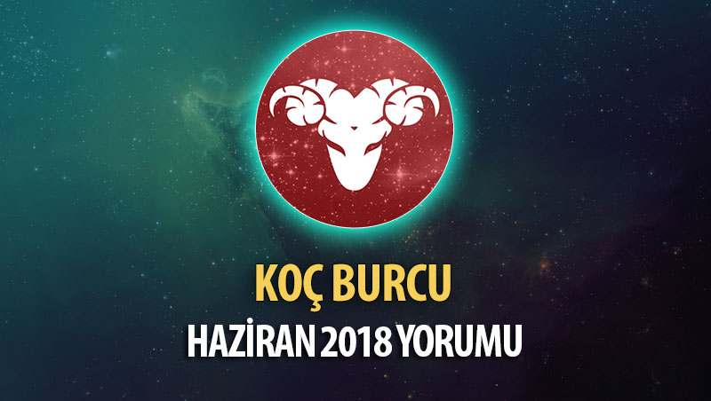 Koç Burcu Haziran 2018 Yorumu