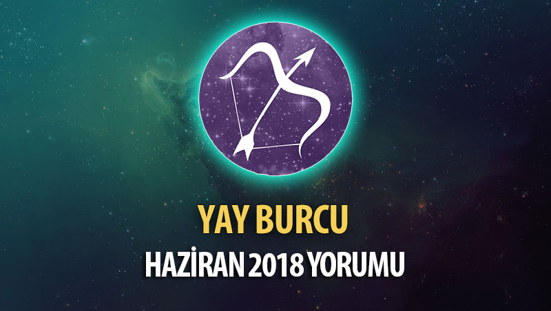 Yay Burcu Haziran 2018 Yorumu