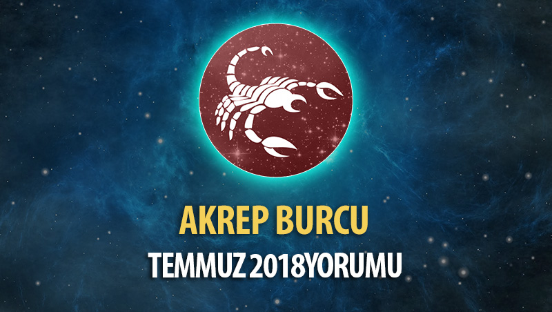 Akrep Burcu Temmuz 2018 Yorumu