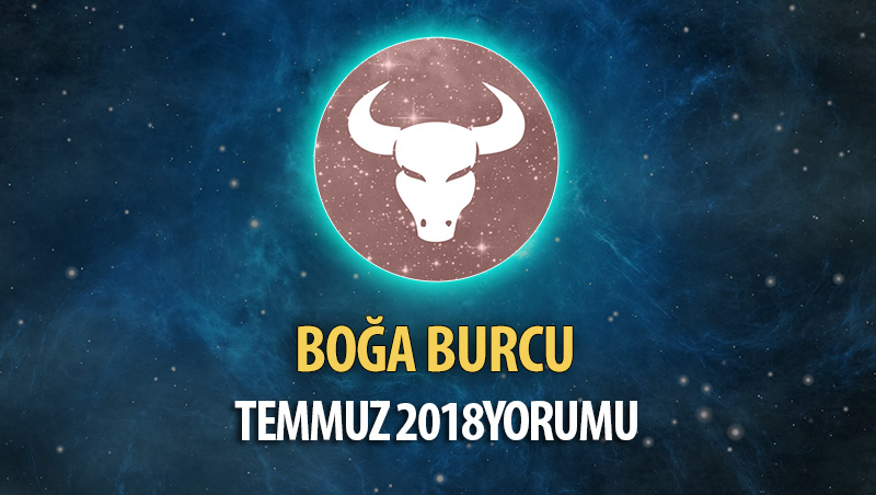 Boğa Burcu Temmuz 2018 Yorumu