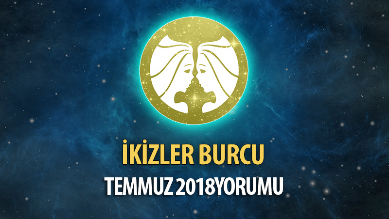 İkizler Burcu Temmuz 2018 Yorumu