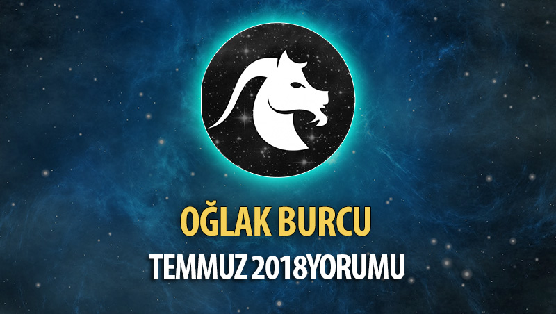 Oğlak Burcu Temmuz 2018 Yorumu