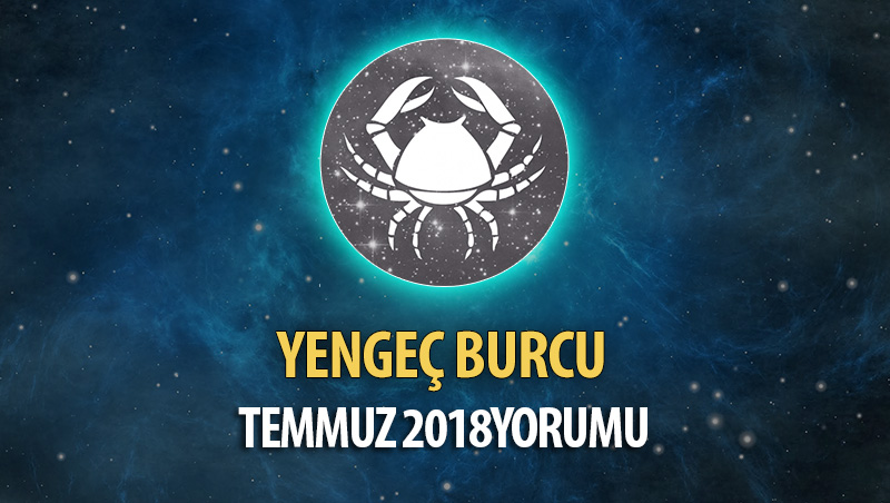 Yengeç Burcu Temmuz 2018 Yorumu