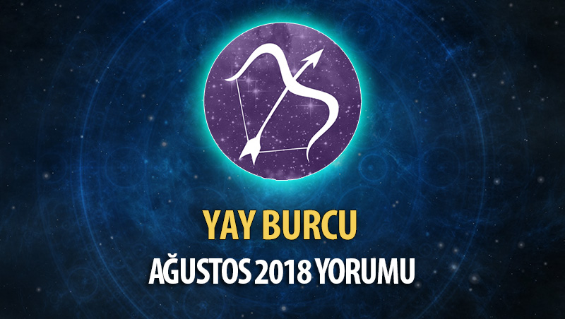 Yay Burcu Ağustos 2018 Yorumu