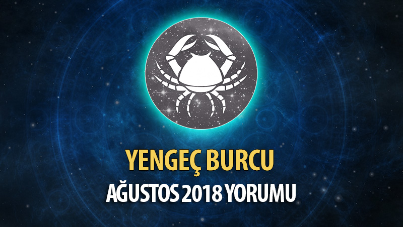 Yengeç Burcu Ağustos 2018 Yorumu