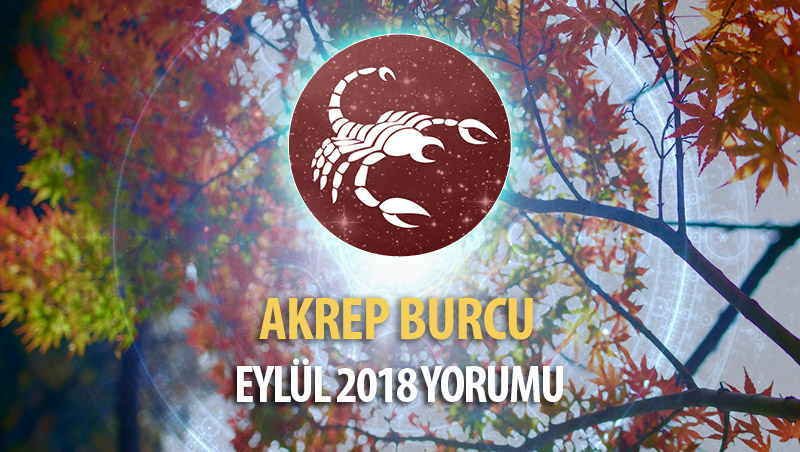 Akrep Burcu Eylül 2018 Yorumu