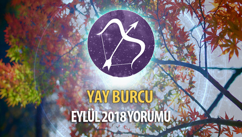 Yay Burcu Eylül 2018 Yorumu