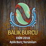 Balık Burcu Ekim 2018 Yorumu