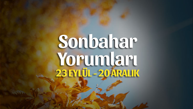 2018 Sonbahar Burç Yorumları