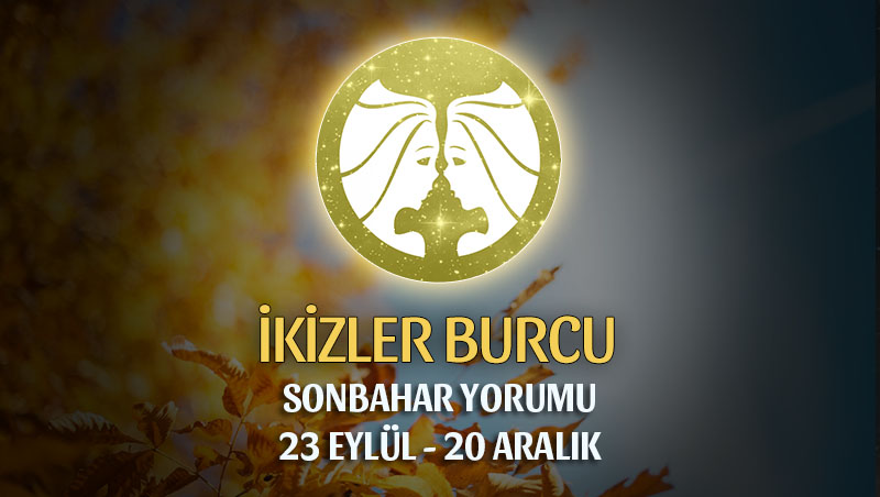 İkizler Burcu 2018 Sonbahar Yorumu