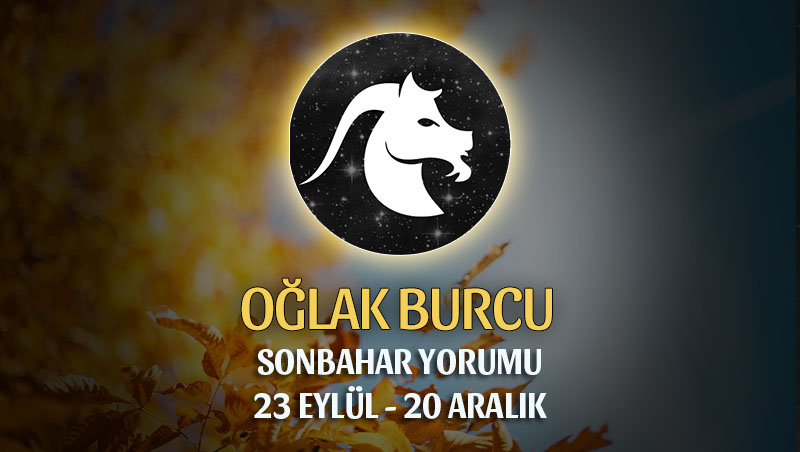 Oğlak Burcu 2018 Sonbahar Yorumu