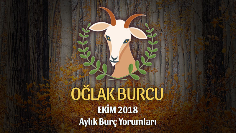 Oğlak Burcu Ekim 2018 Yorumu