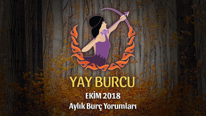 Yay Burcu Ekim 2018 Yorumu