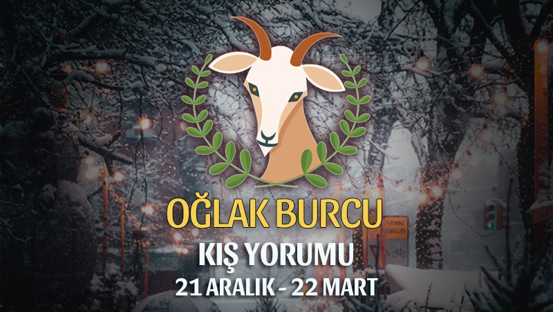 Oğlak Burcu 2018-2019 Kış Yorumu