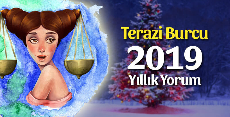 Terazi Burcu 2019 Yorumu