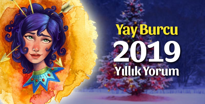 Yay Burcu 2019 Yorumu