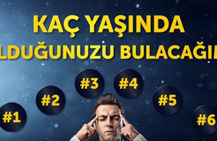 Bir Dakikada Yaşınızı Tahmin Edeceğim