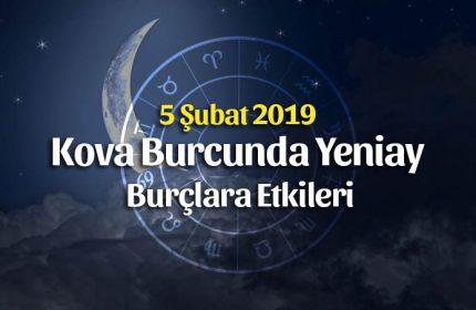 5 Şubat Kova Burcunda Yeniay – Burçlara Etkileri