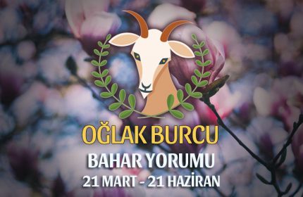 Oğlak Burcu 2019 Bahar Yorumu