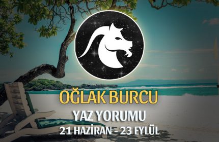 Oğlak Burcu 2019 Yaz Yorumu