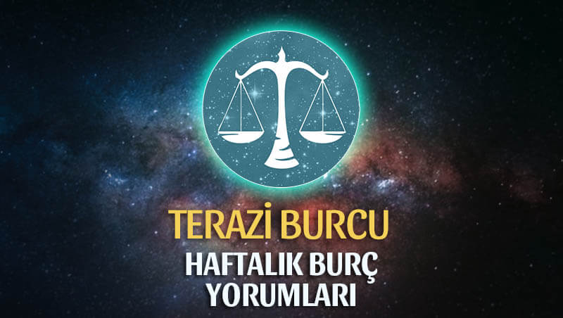 Terazi Burcu Haftalık Burç Yorumu