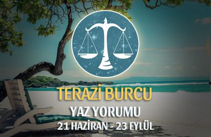 Terazi Burcu 2019 Yaz Yorumu