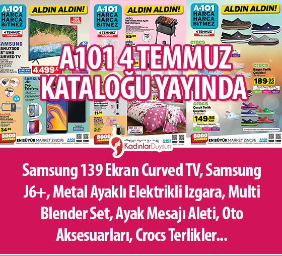 A101 4 Temmuz 2019 Kataloğu Yayında