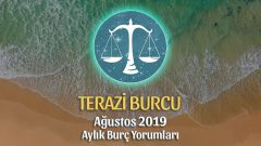 Terazi Burcu Ağustos 2019 Yorumu