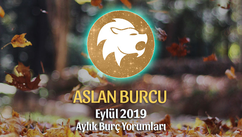 Aslan Burcu Eylül 2019 Yorumu