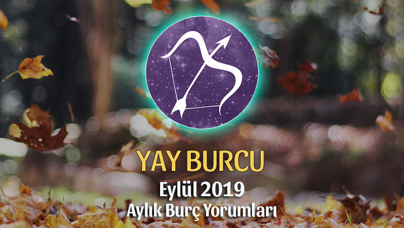 Yay Burcu Eylül 2019 Yorumu