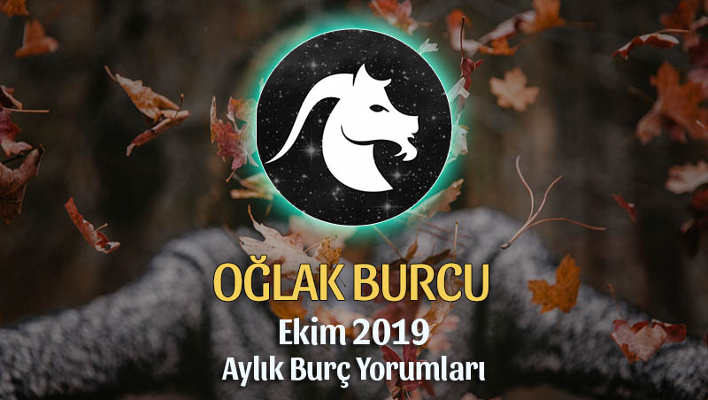 Oğlak Burcu Ekim 2019 Aylık Yorum