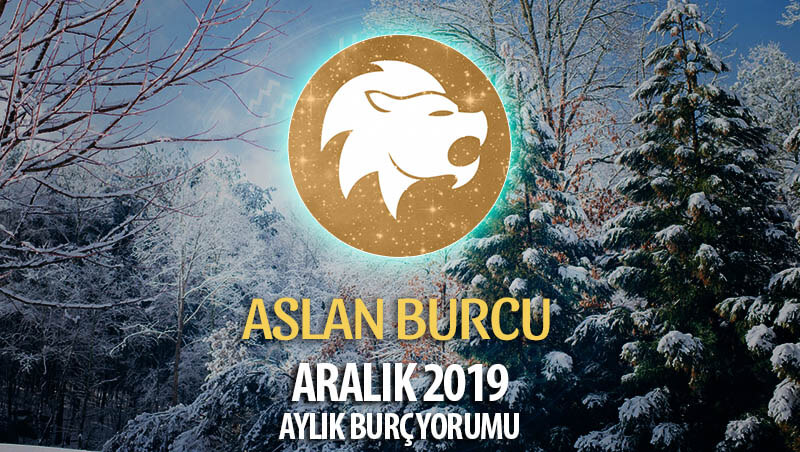 Aslan Burcu Aralık 2019 Yorumu