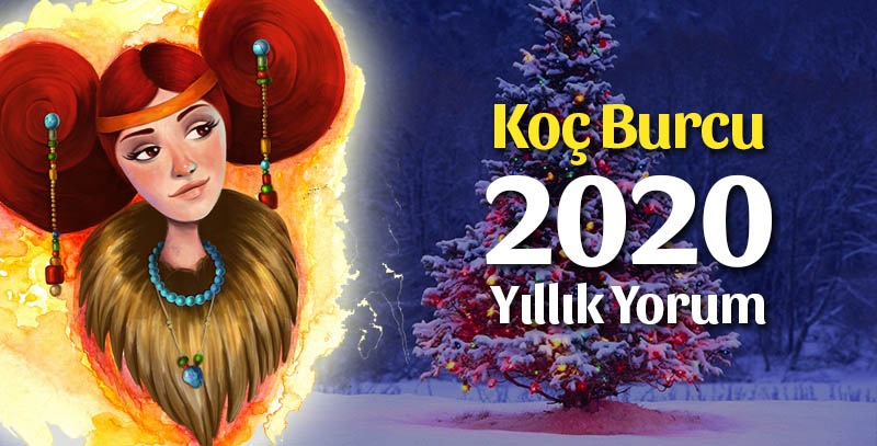 Koç Burcu 2020 Yıllık Yorumu