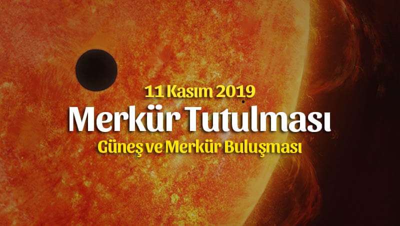 Merkür Tutulması Burçlara Etkileri 11 Kasım 2019