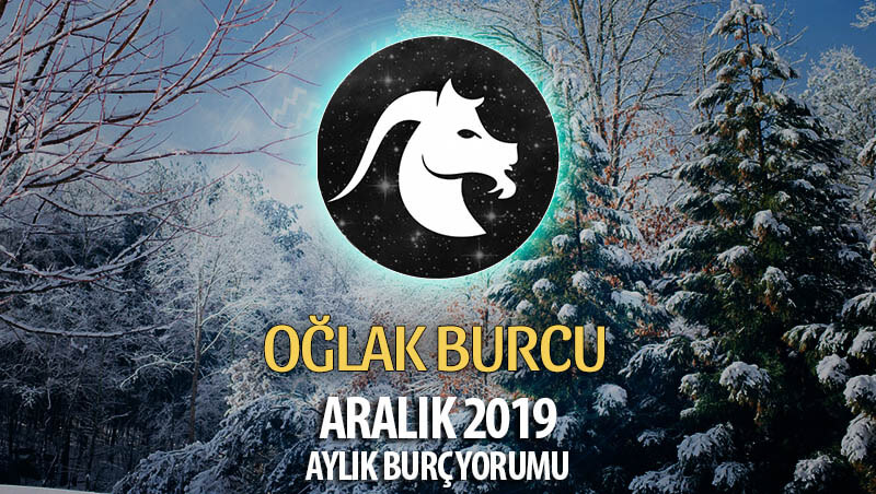 Oğlak Burcu Aralık 2019 Yorumu