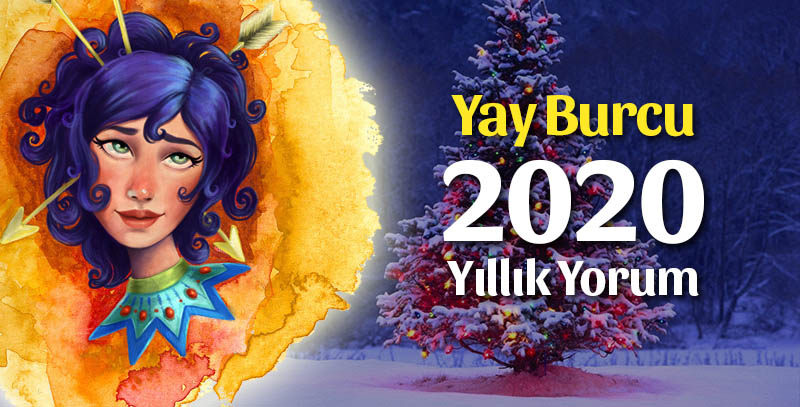 Yay Burcu 2020 Yıllık Yorumu