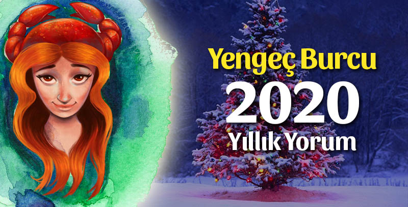 Yengeç Burcu 2020 Yıllık Yorumu