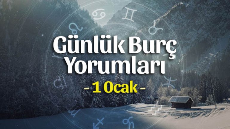 1 Ocak 2022 Günlük Burç Yorumları