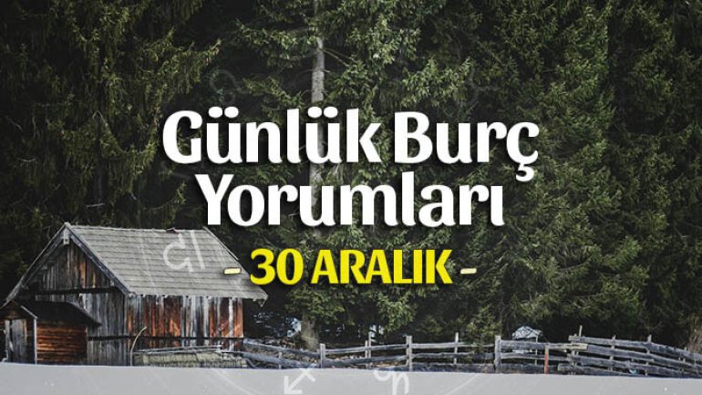 30 Aralık 2021 Günlük Burç Yorumları