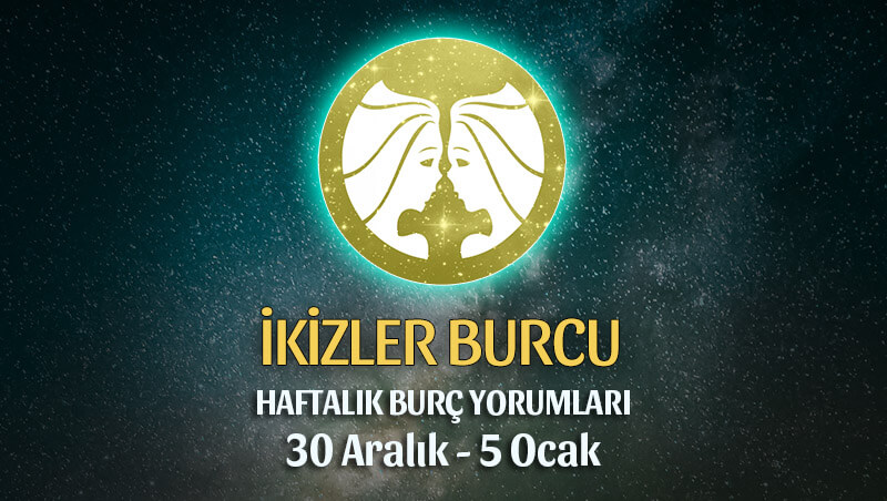 İkizler Burcu Haftalık Burç Yorumu 30 Aralık - 5 Ocak